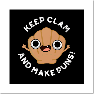 Keep Clam And Make Puns Cute Shell Pun Posters and Art